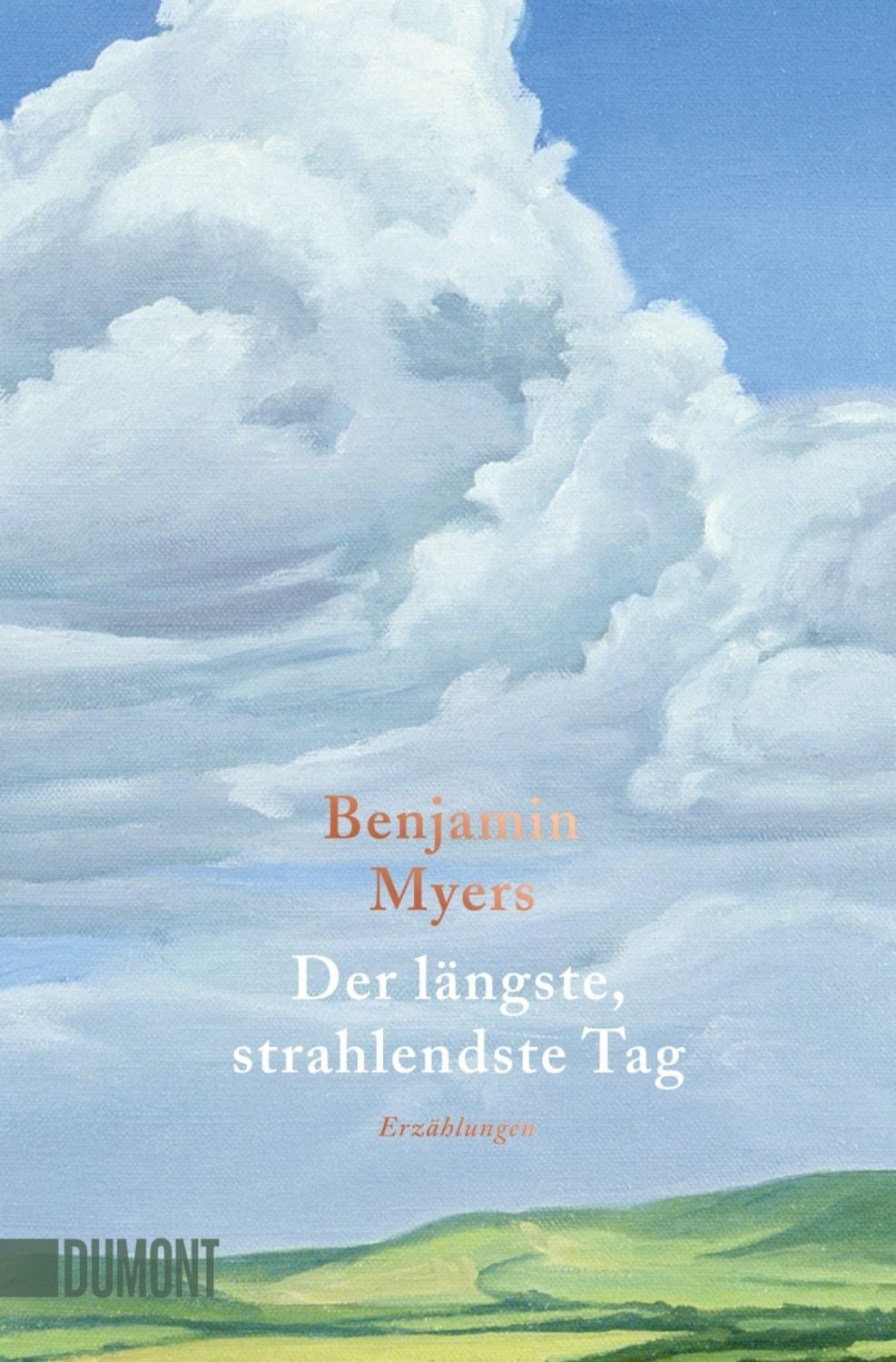 Der längste, strahlendste Tag / Benjamin Myers
