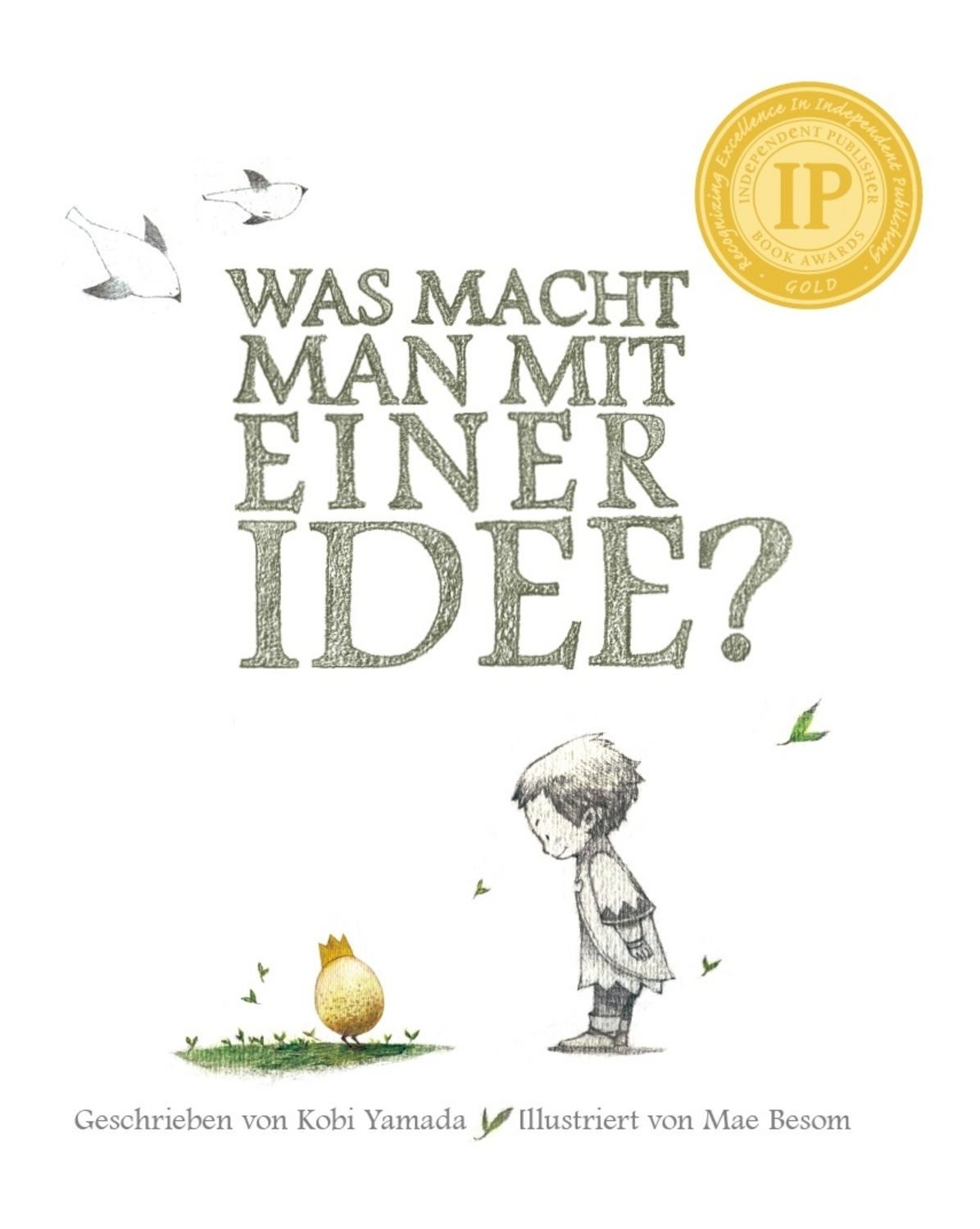 Was macht man mit einer Idee? / Kobi Yamada