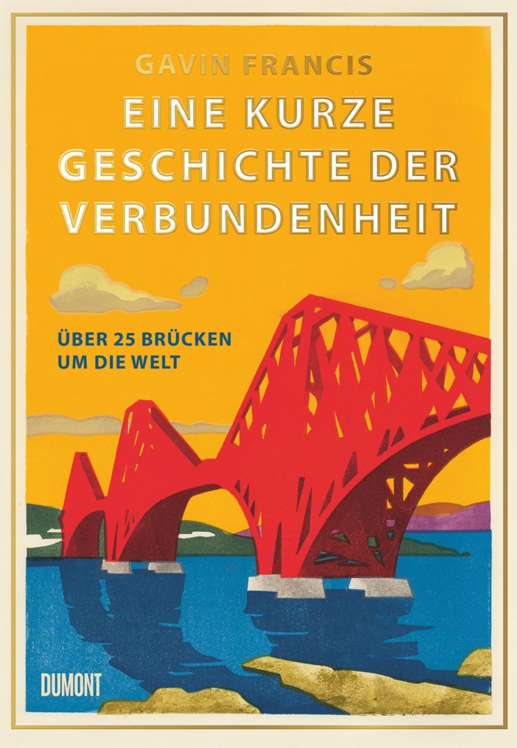 Eine kurze Geschichte der Verbundenheit / Gavin Francis