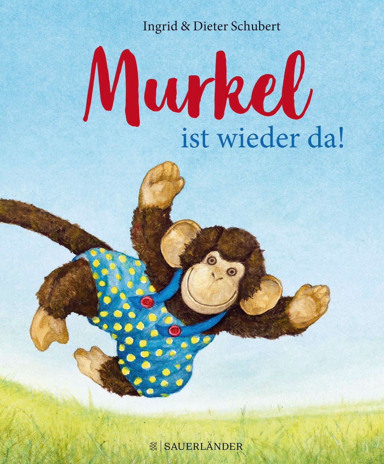 Murkel ist wieder da / Ingrid Schubert, Dieter Schubert
