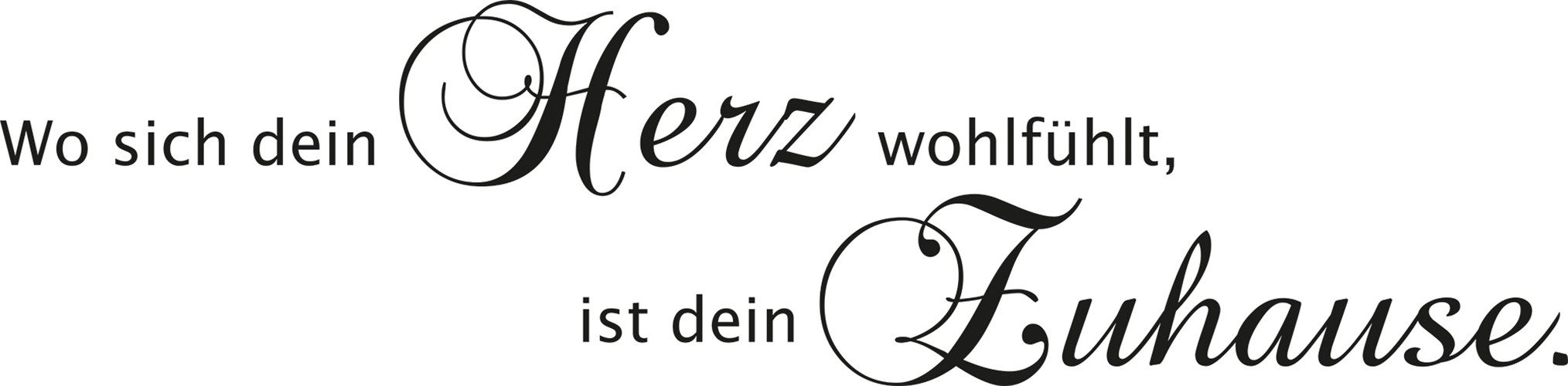 OTTO home Wandspruch Wo sich dein Herz wohlfühlt, ist dein Zuhause (1 St), Wandaufkleber, selbstklebend, rückstandslos abziehbar, Sticker, Spruch