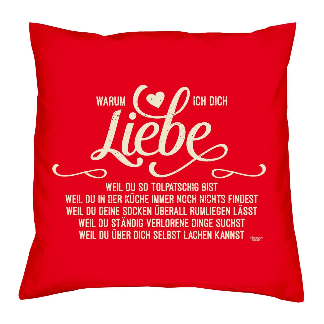 Warum Dekokissen Valentinstagsgeschenk Füllung, rot Kissenbezug und Dich Geburtstagsgeschenk ich Kissen liebe Soreso®