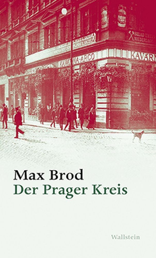Der Prager Kreis / Max Brod, Max Brod - Ausgewählte Werke