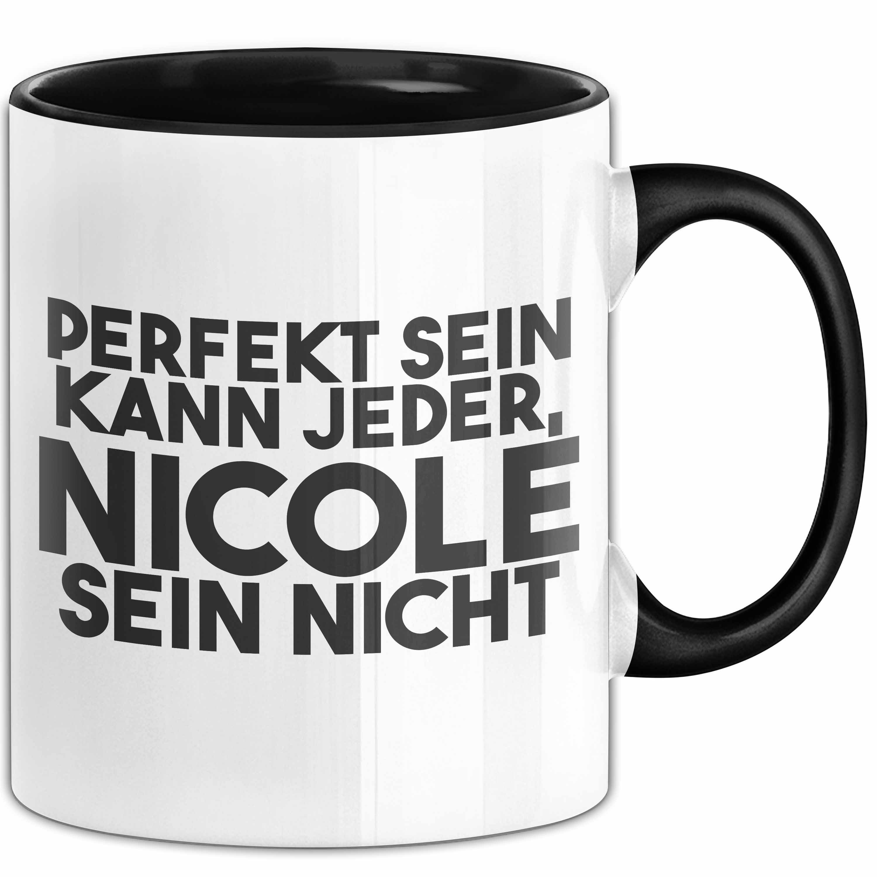 Trendation Tasse Nicole Tasse Perfekt Sein Kann Jeder, Nicole Sein Nicht Geschenk, Keramik