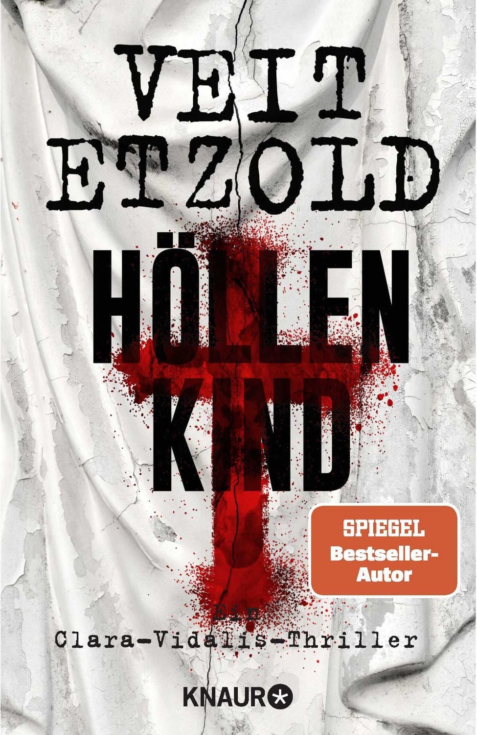 Belletristik Höllenkind Ein Clara-Vidalis-Thriller Veit Etzold