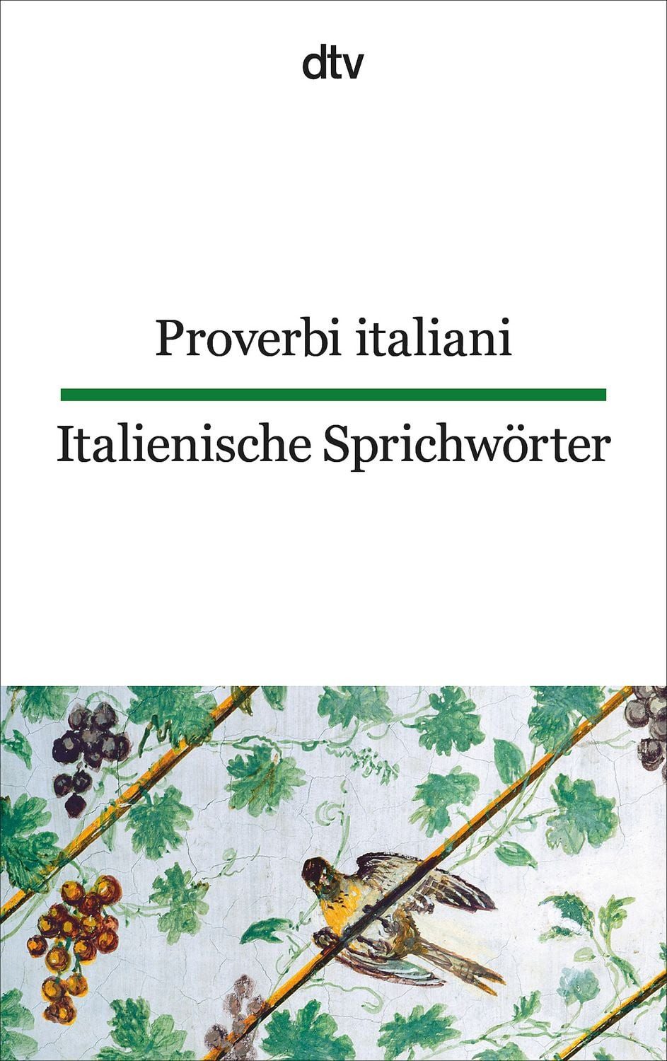 Proverbi italiani Italienische Sprichwörter / diverse