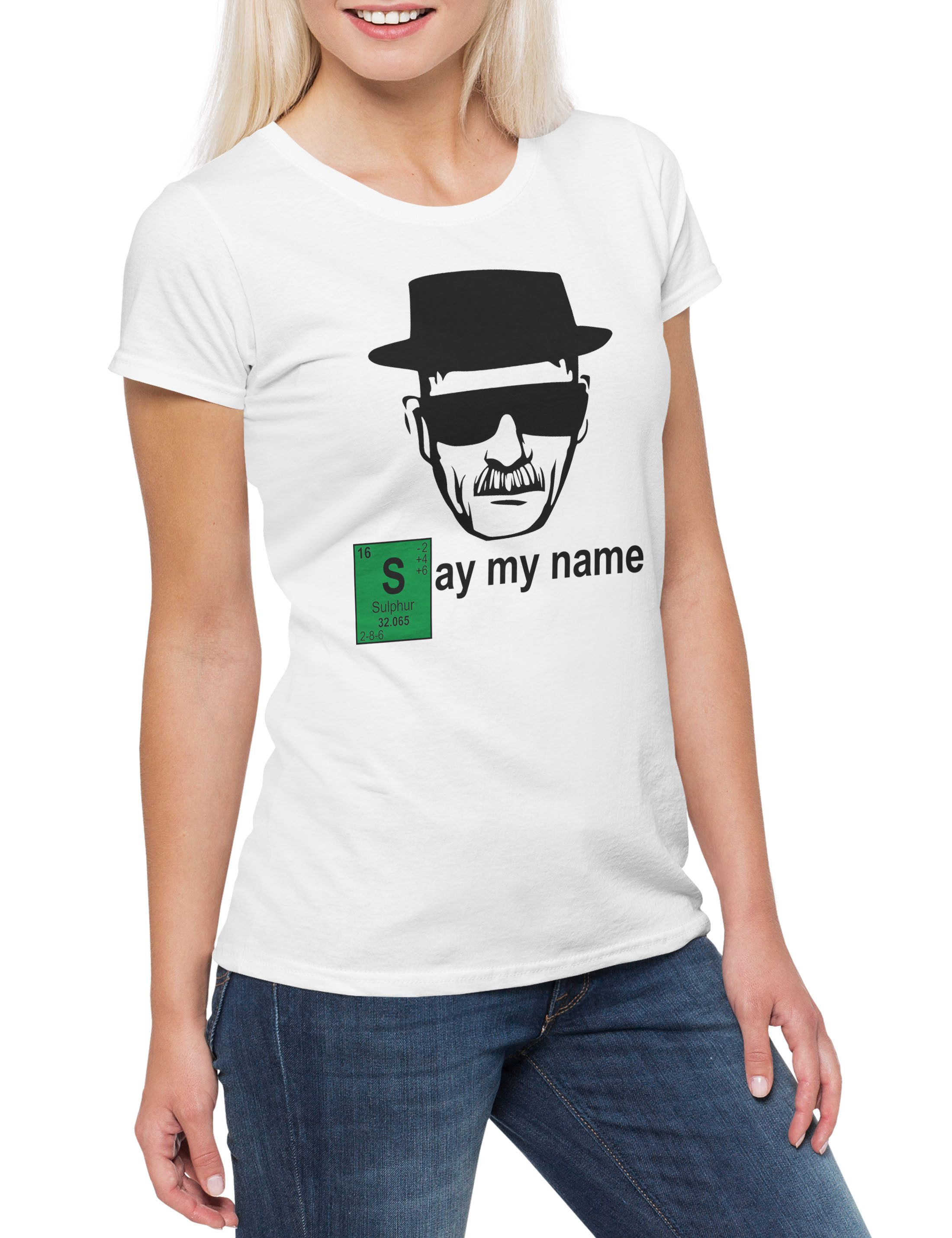 Print-Shirt Say My Name Damen T-Shirt Walter Breaking White Ehrmantraut Bad