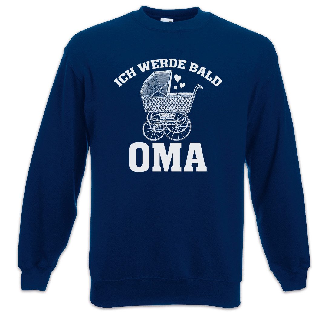 Urban Backwoods Sweatshirt Ich Werde Bald Oma Sweatshirt Omi Großmutte Kind Enkel Grandma Baby (1-tlg) Nachwuchs Geburt Frau