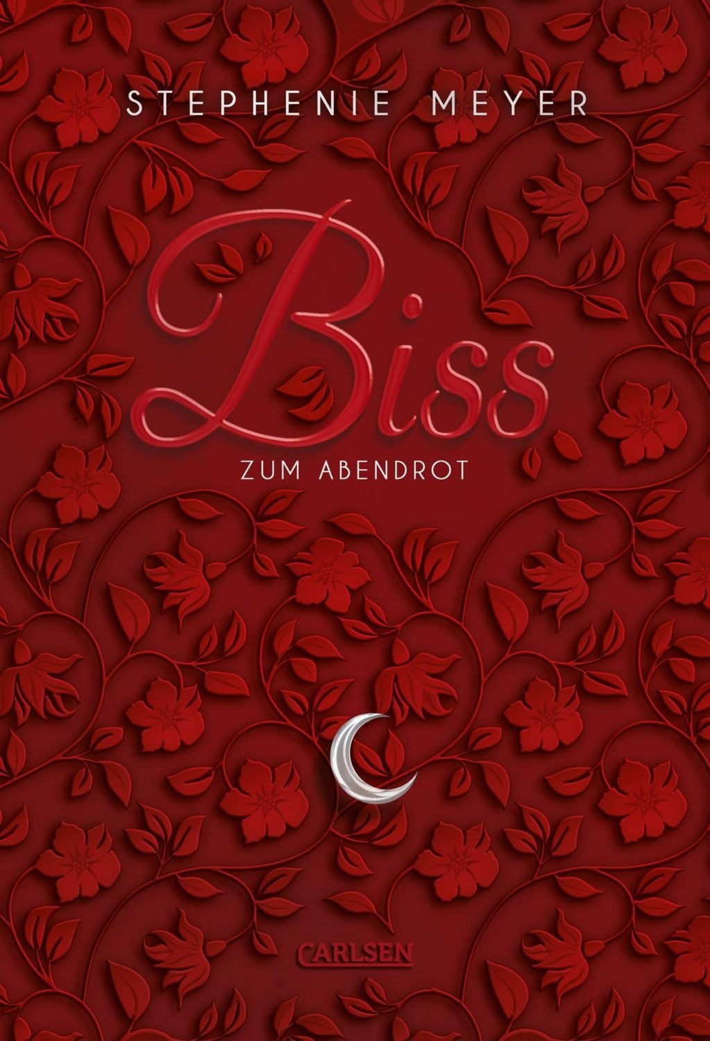Biss zum Abendrot (Bella und Edward 3) / Stephenie Meyer