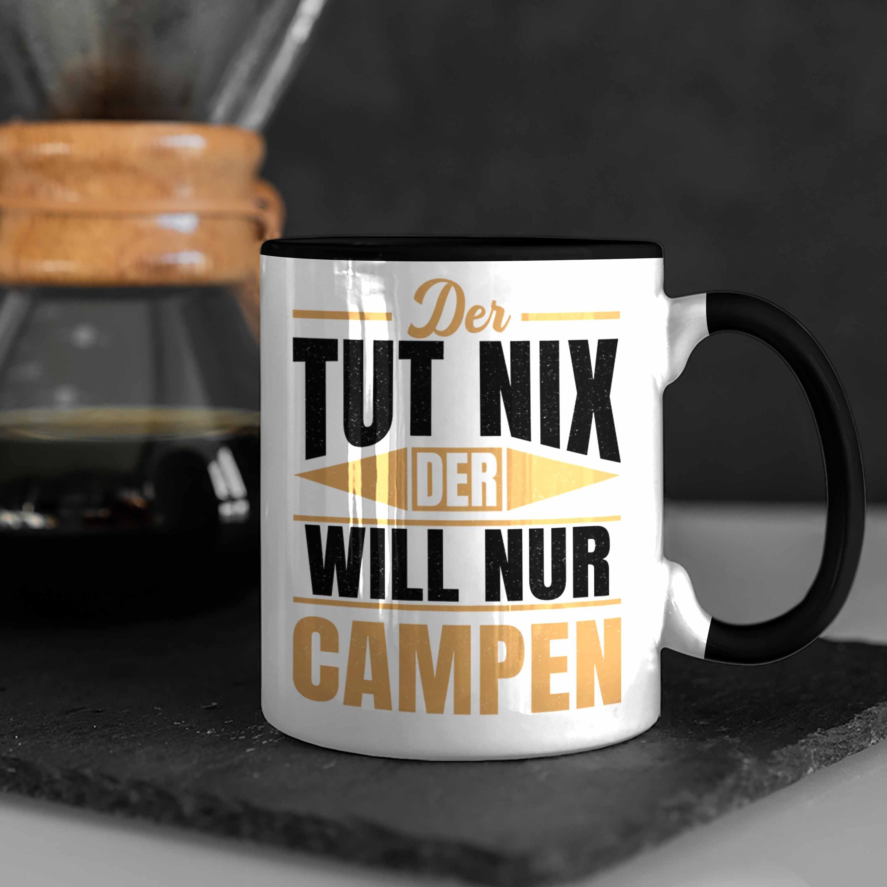Trendation Tasse Campen Geschenkidee Wohnmobilfahrer - Will Nix Camper Geschenk Der Trendation Tasse Schwarz Lustig Wohnmobil Der Nur Tut