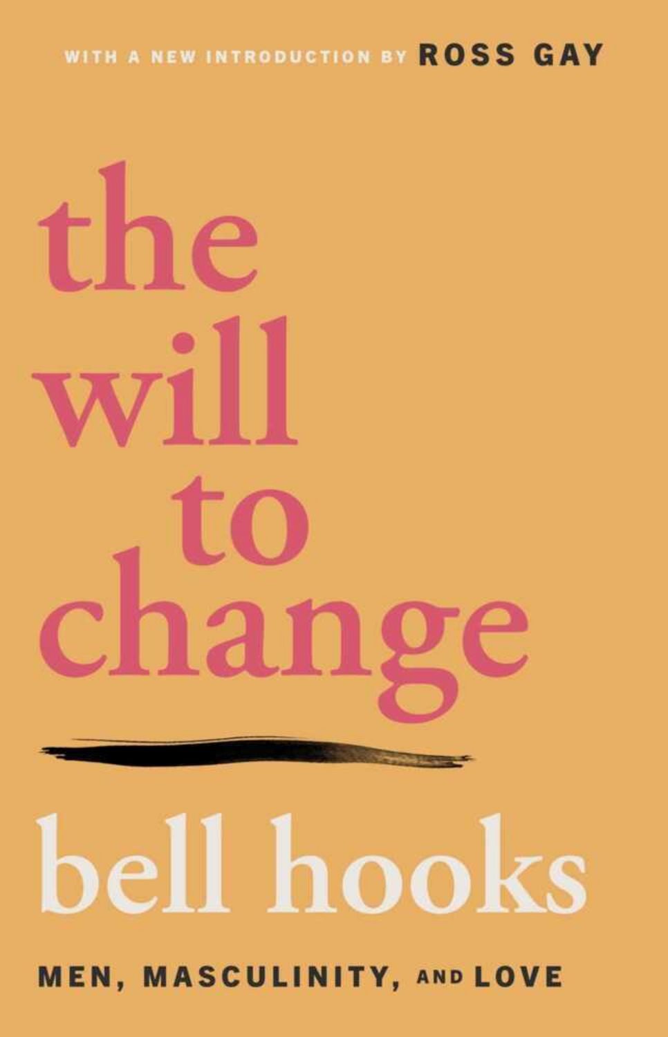 The Will to Change / Bell hooks