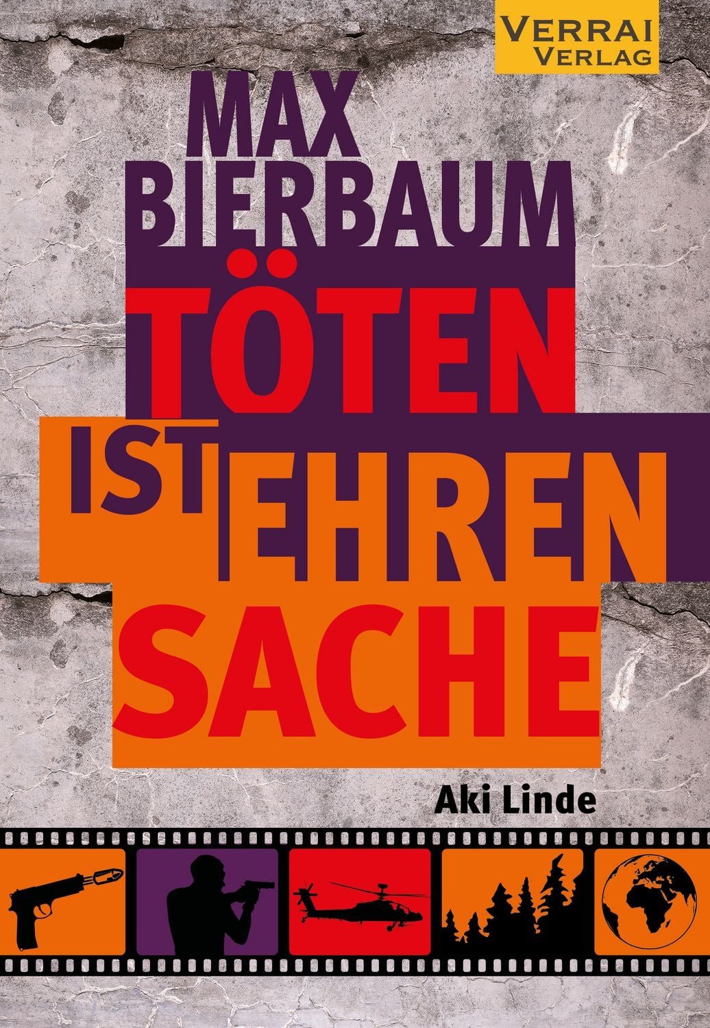 Max Bierbaum – Töten ist Ehrensache / Aki Linde