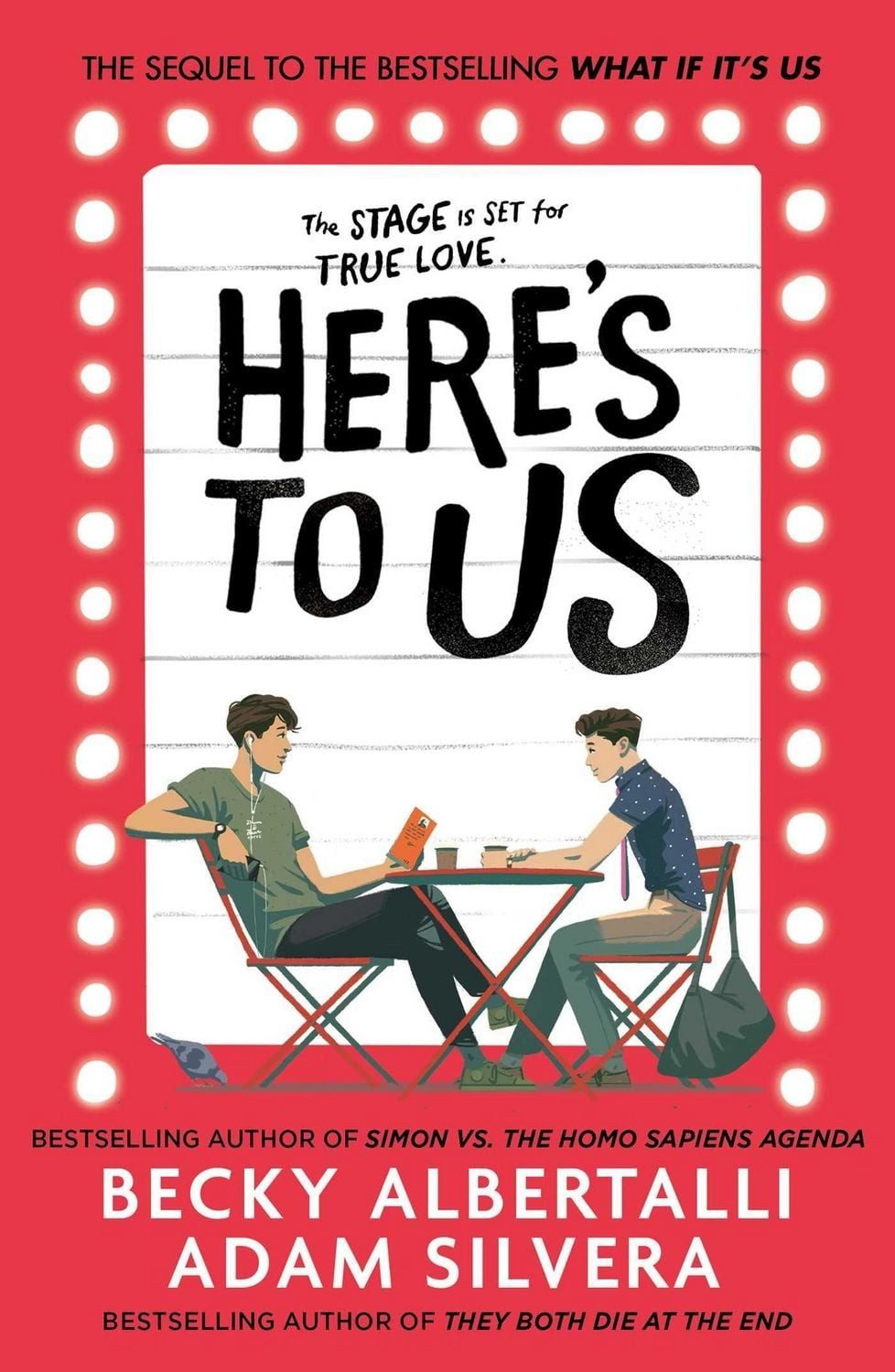 Here's To Us / Becky Albertalli, Adam Silvera