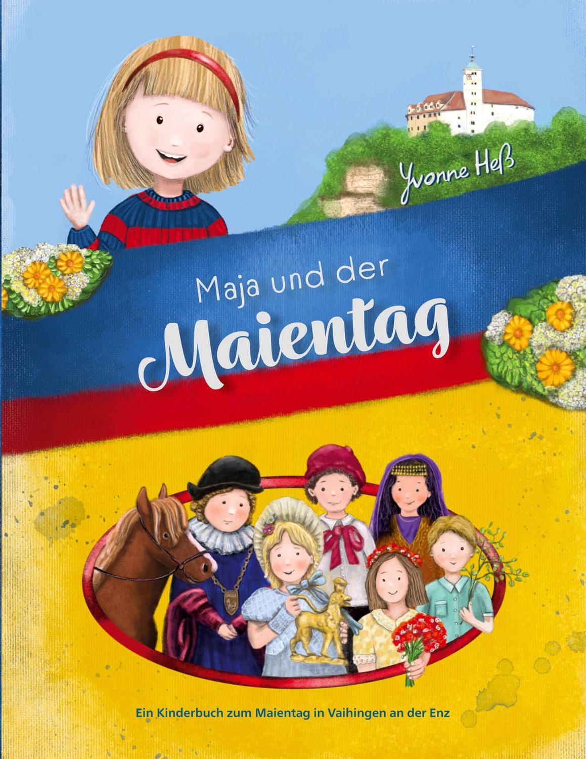 Maja und der Maientag / Yvonne Hess