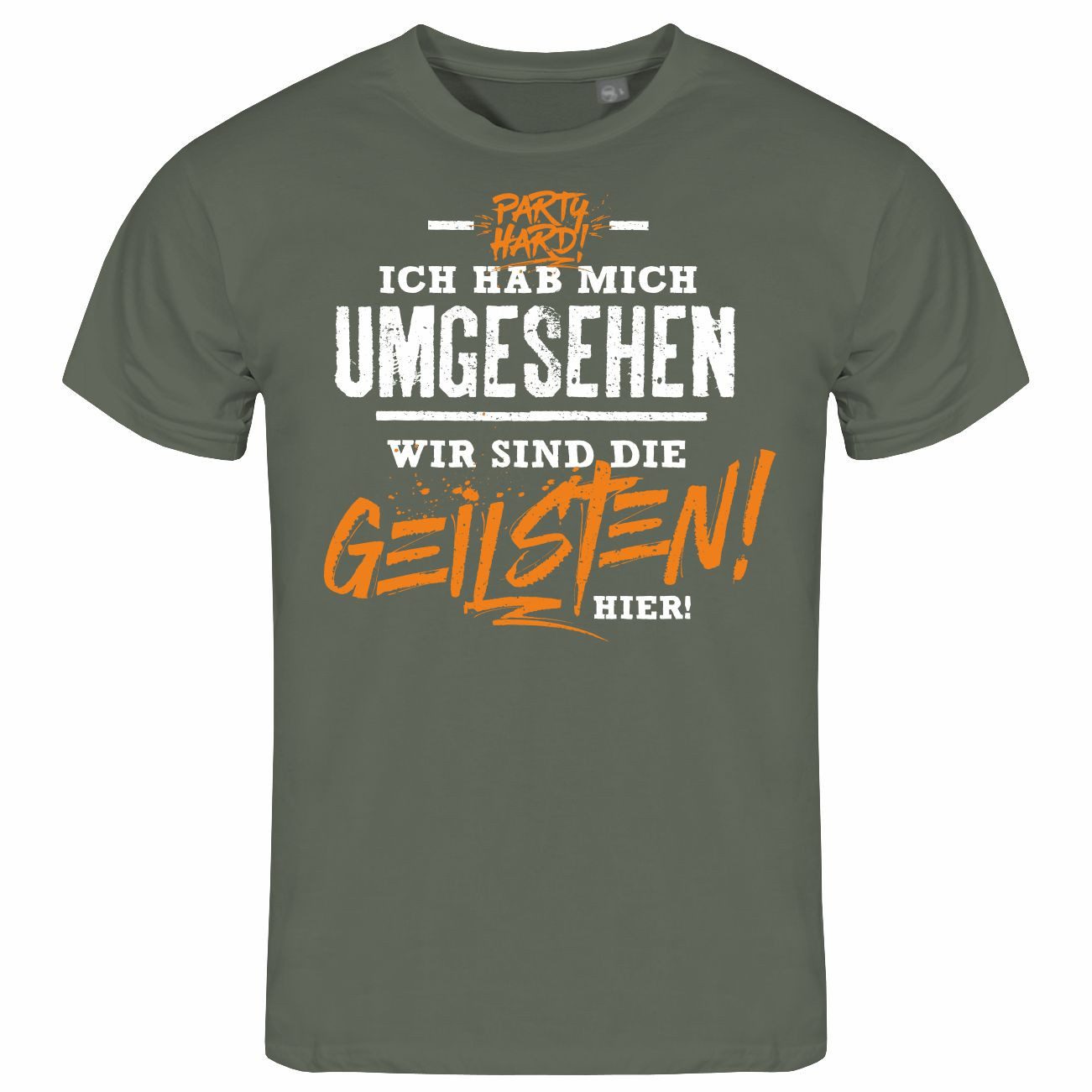 Print-Shirt Herren T-Shirt Ich habe mich umgesehen wir sind die GEILSTEN hier