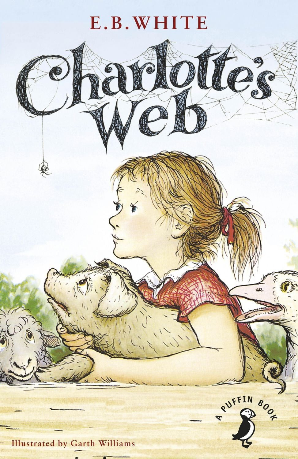 Charlotte's Web / E. B. White, 70th Anniversary Edition