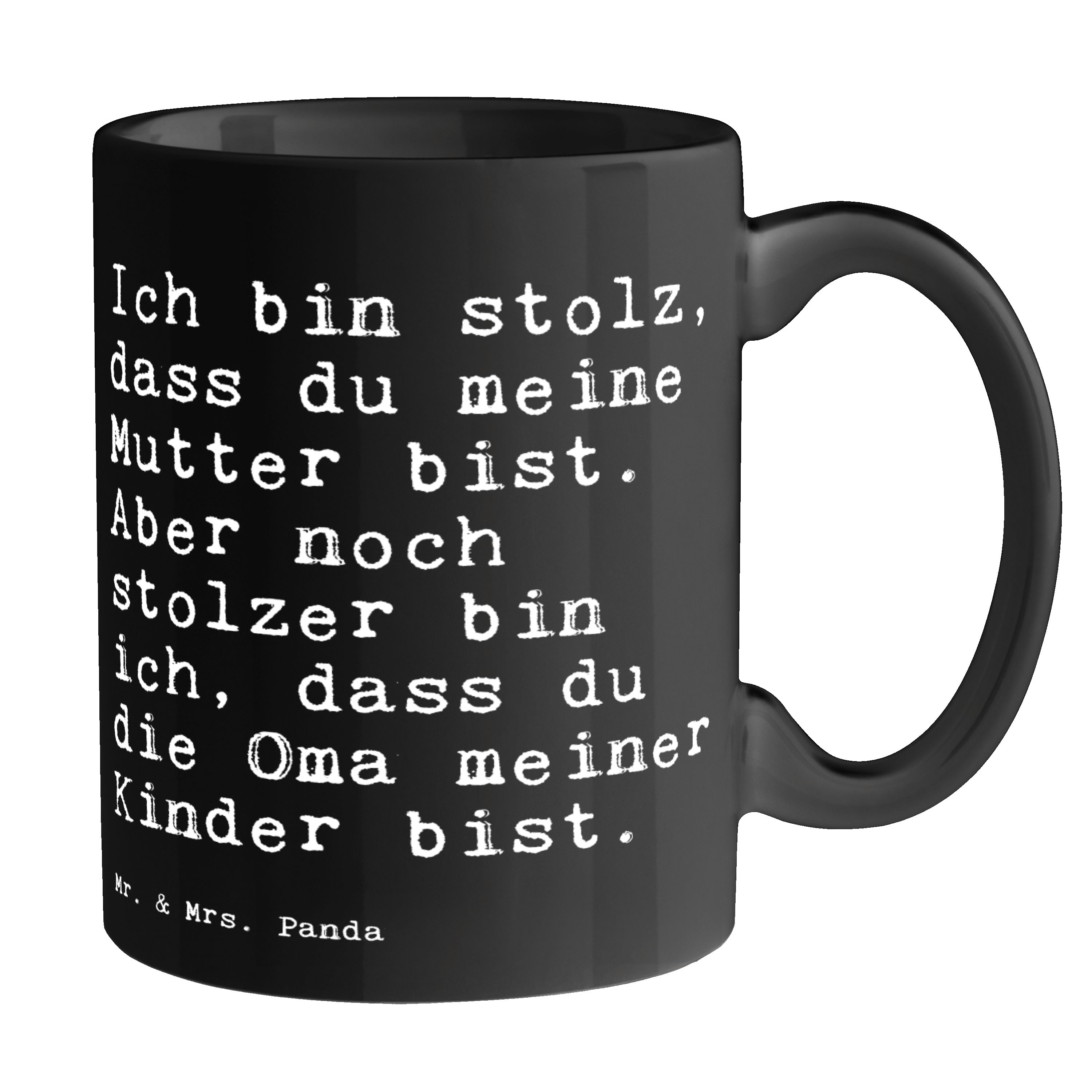 Mr. & Kaffeebecher, Mrs. Ich Keramik Schwarz - dass... bin Weisheiten, Tasse stolz, Panda Schwarz - Geschenk