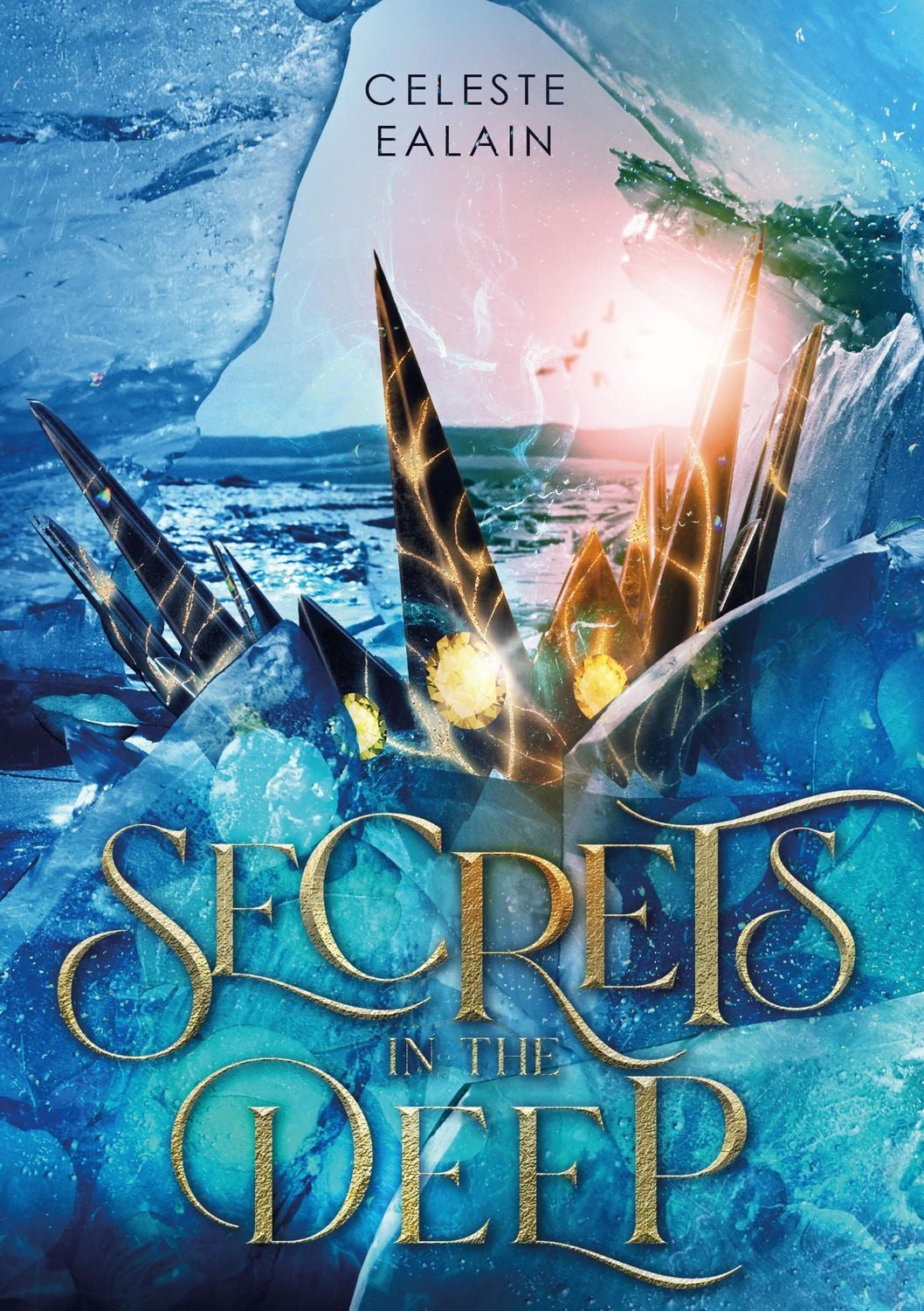 Secrets in the deep / Celeste Ealain