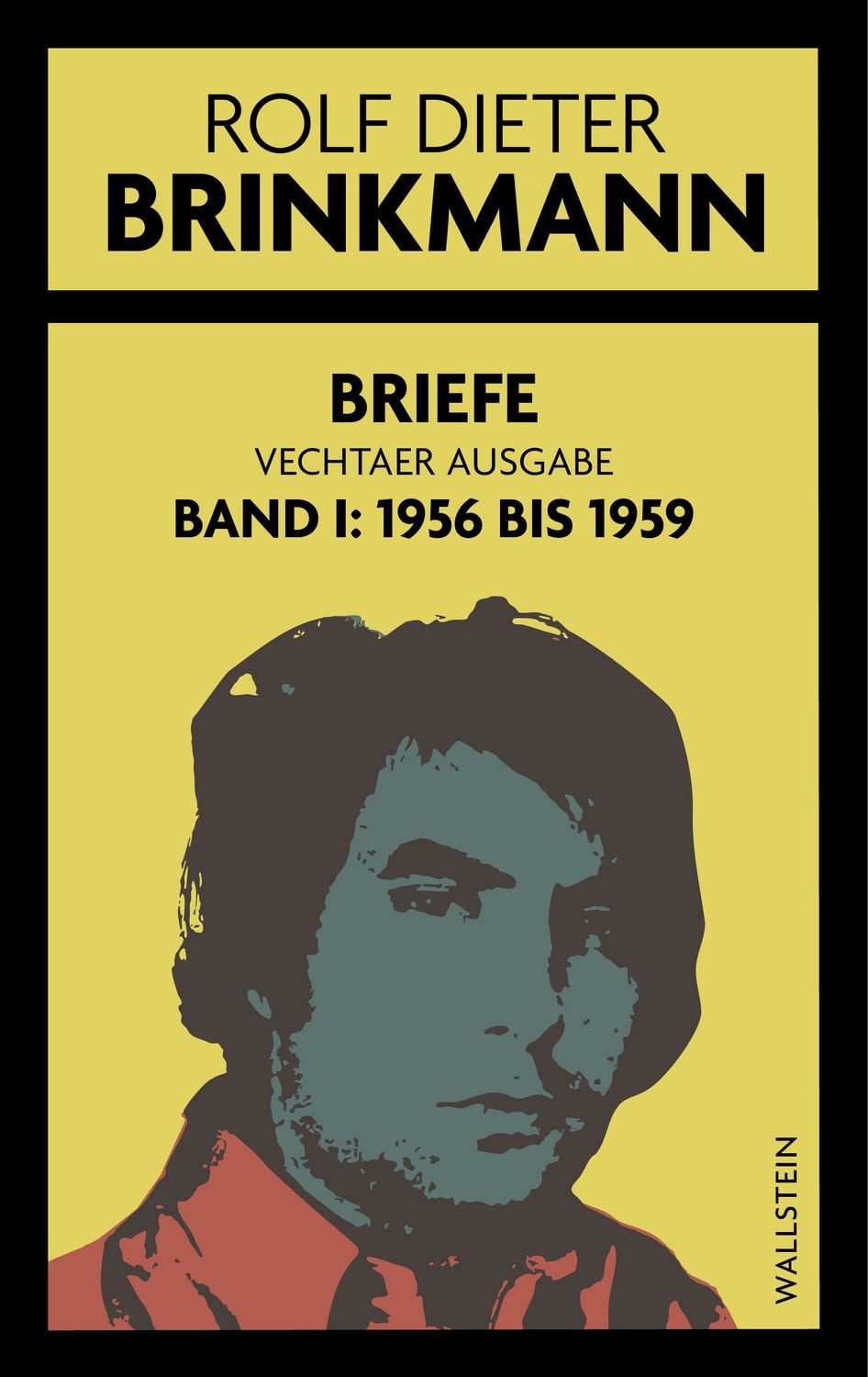 Briefe / Rolf Dieter Brinkmann
