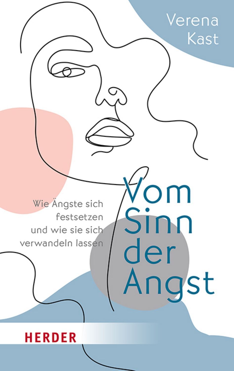 Vom Sinn der Angst / Verena Kast