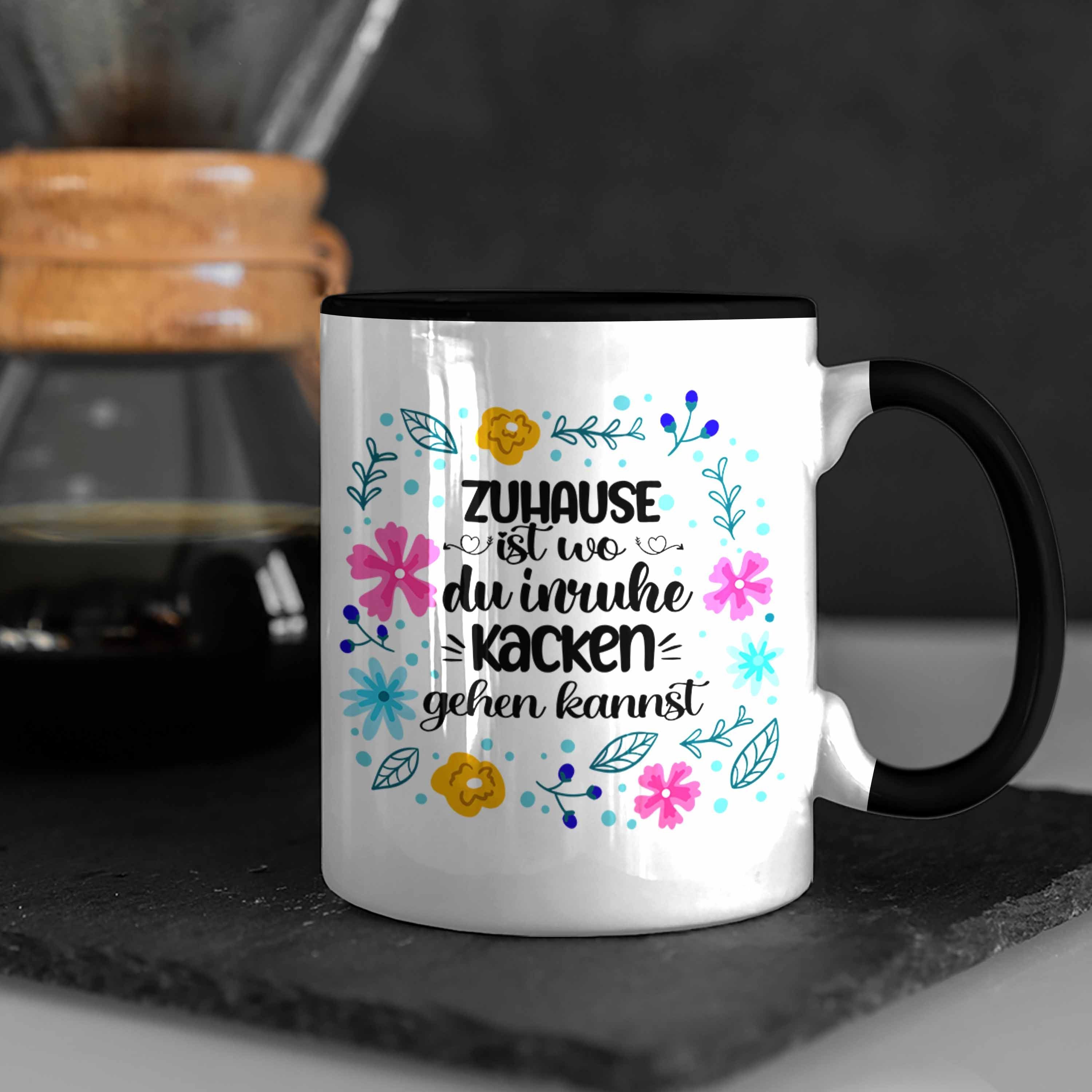 Trendation Ist Geschenk Geschenkidee Du Kacken Gehen Freundin Einzug Kannst Schwarz Zuhause Tasse Trendation - Umzug Wo Tasse Inruhe