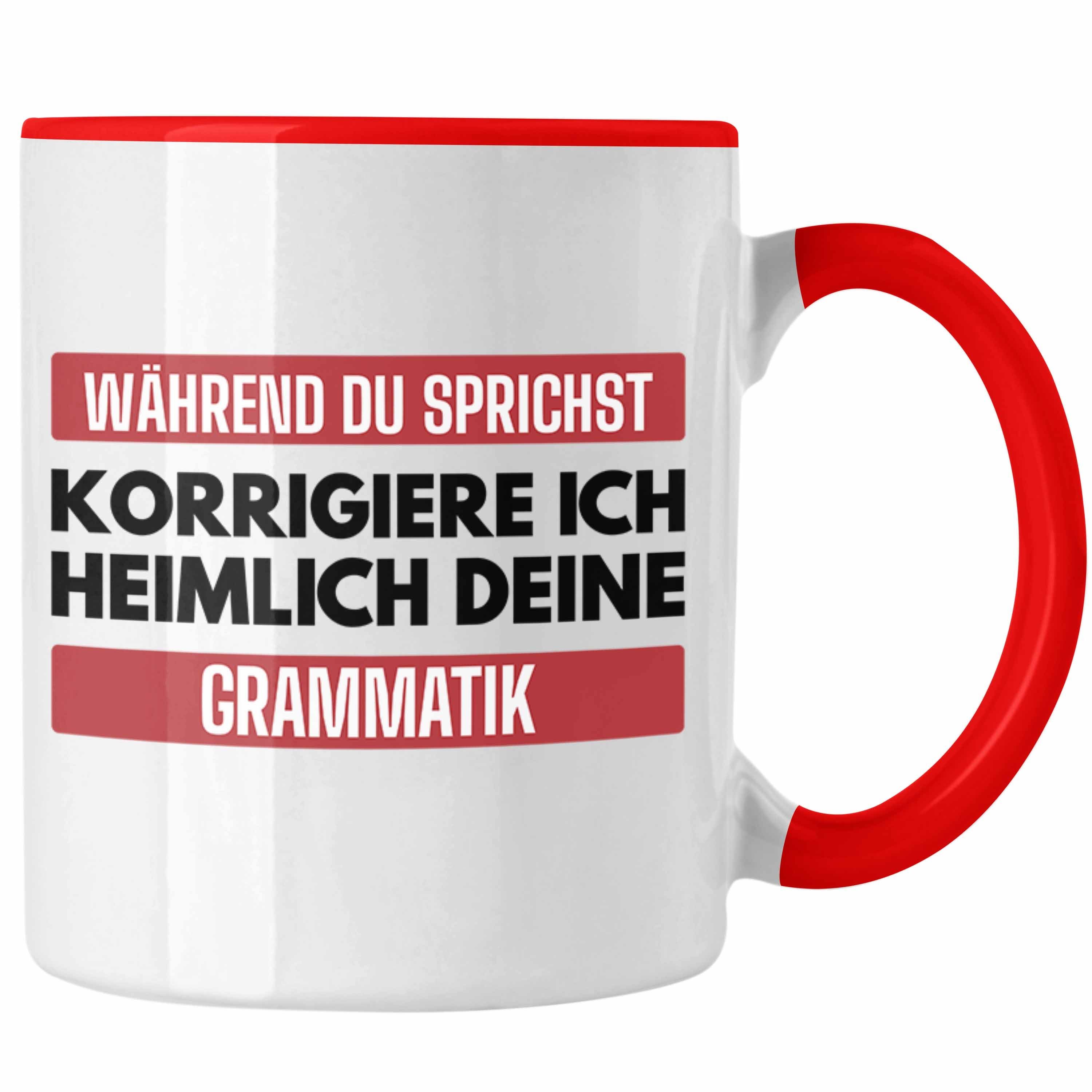 Grammatik Sprüche Geschenkidee Spruch Rot Lehrerin Trendation Tasse - Tasse Geschenk Trendation Lustig