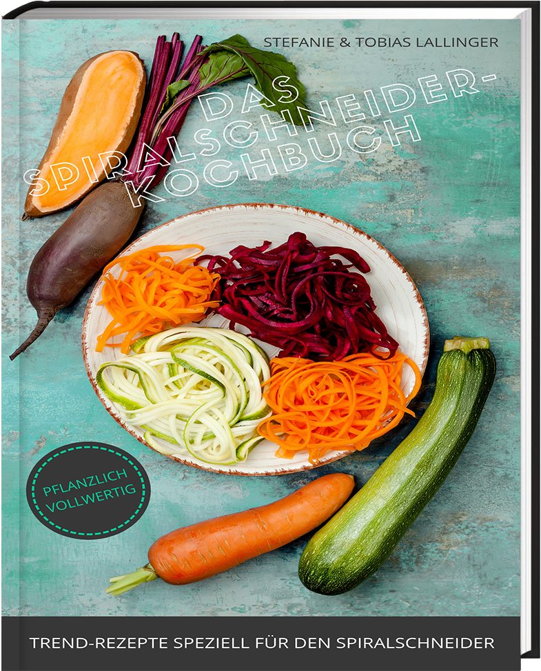 freegreen® Notizbuch Das Spiralschneider Kochbuch, Genieße eine wahre Geschmacksexplosion!, Gesund und glücklich ohne Verzicht
