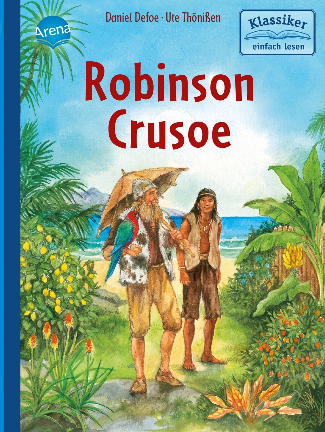 Kinderbuch Robinson Crusoe Klassiker einfach lesen Daniel Defoe, Wolfgang Knape