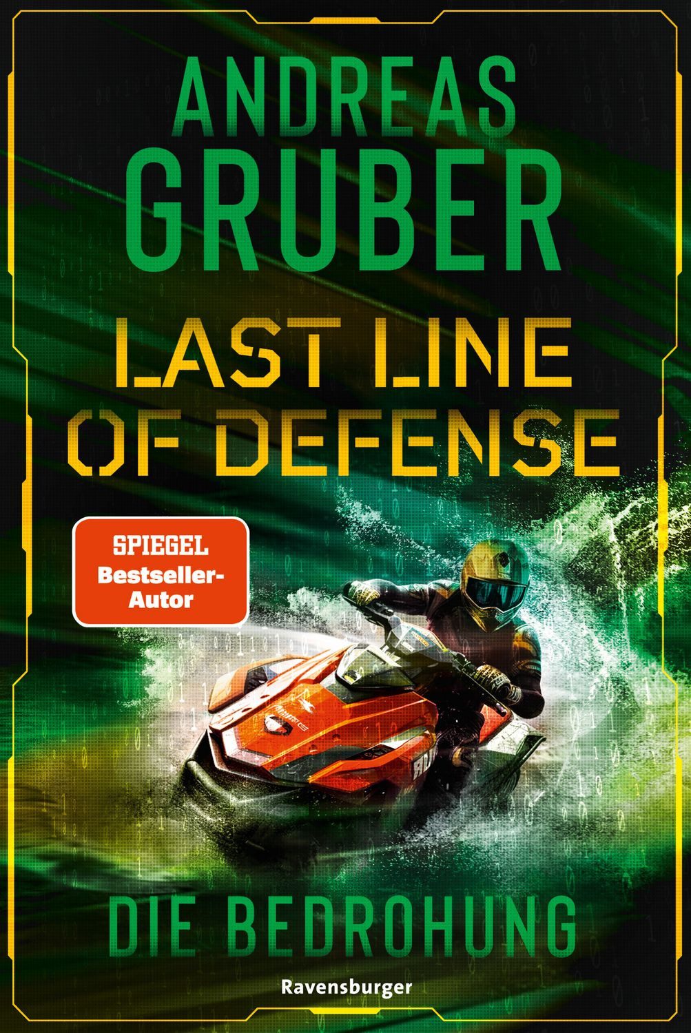 Jugendbuch Last Line of Defense, Band 2 - Die Bedrohung Andreas Gruber