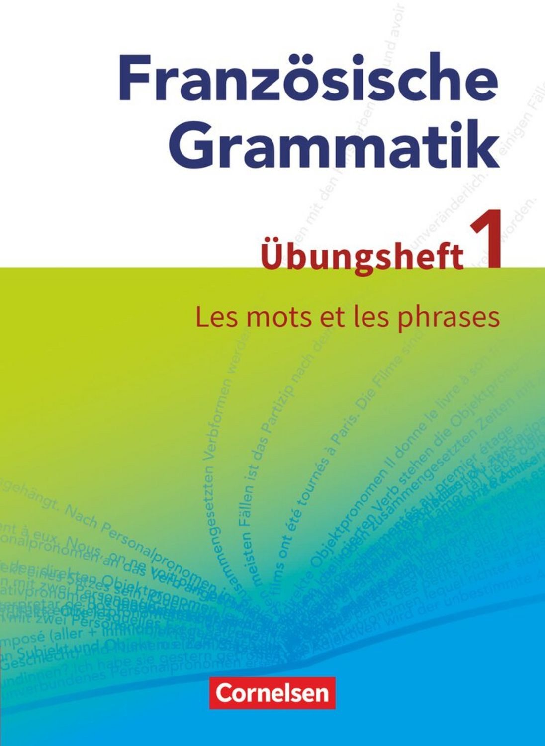 Französische Grammatik für die Mittel- und Oberstufe - Aktuelle Ausgab / Hans-Ludwig Krechel