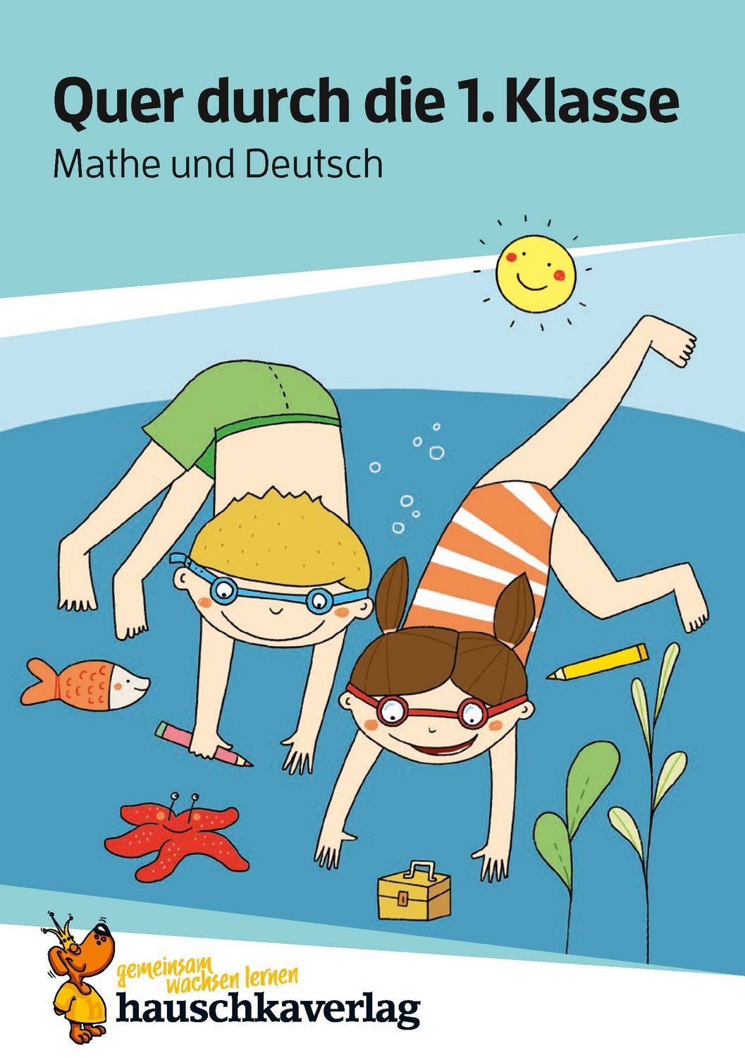 Mathe und Deutsch 1. Klasse Übungsblock / Andrea Guckel