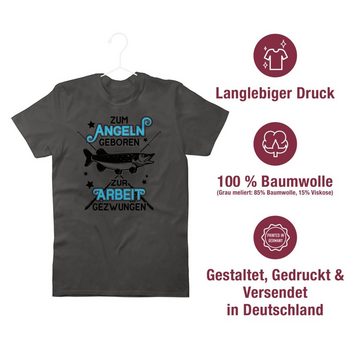 Shirtracer T-Shirt Zum Angeln geboren - Zur Arbeit gezwungen - schwarz Angler Geschenke