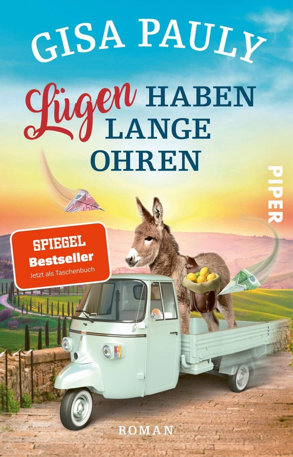 Lügen haben lange Ohren / Gisa Pauly, Roman, Lustiger Italien-Krimi in der Toskana