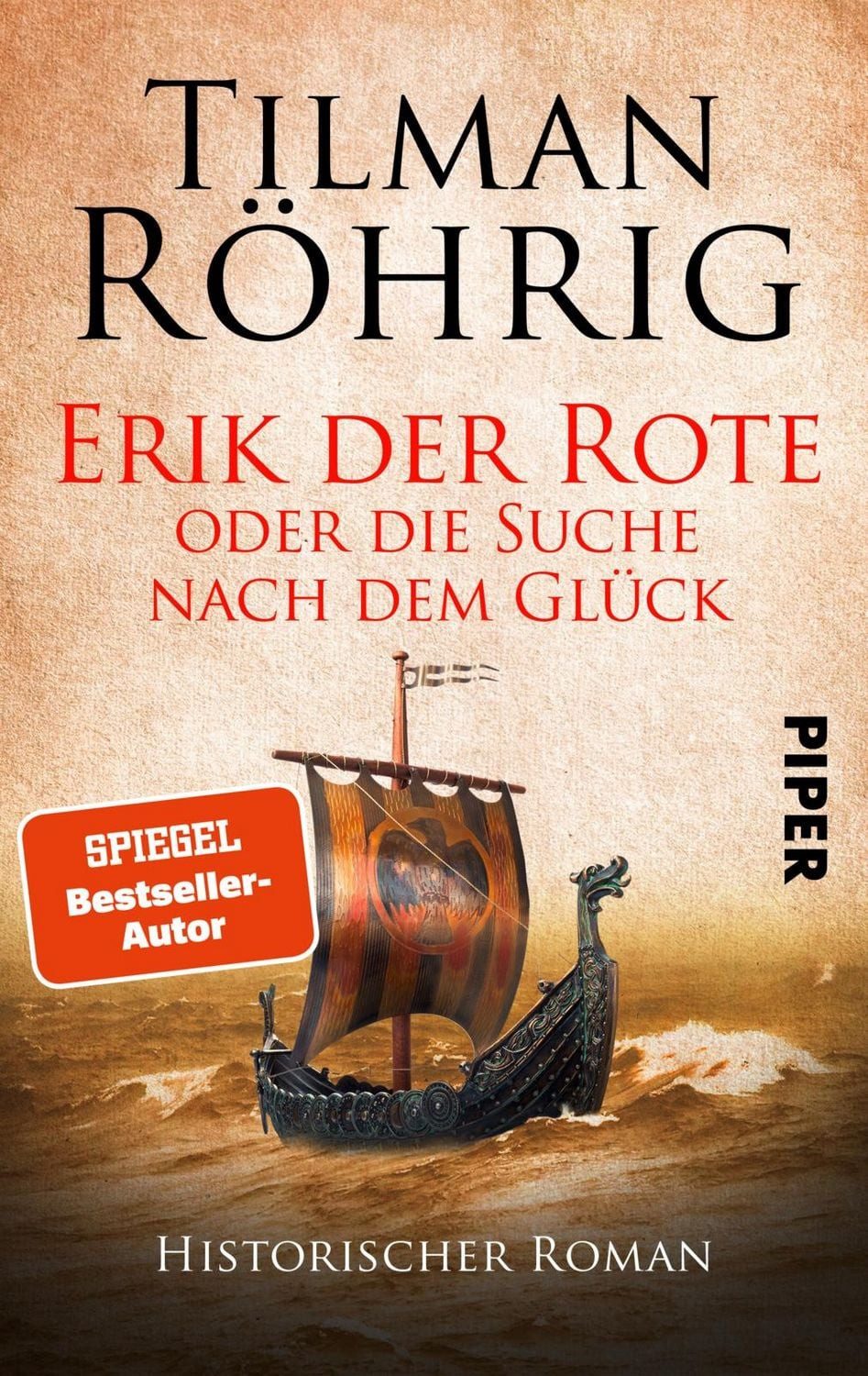 Erik der Rote oder die Suche nach dem Glück / Tilman Röhrig