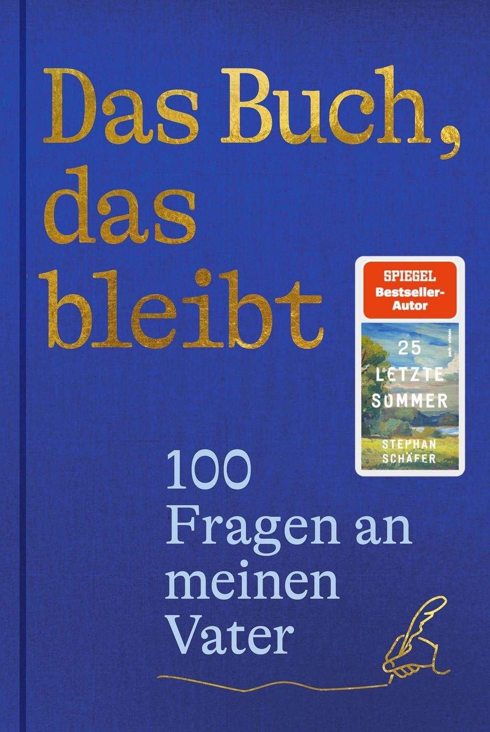 Belletristik Das Buch, das bleibt 100 Fragen an meinen Vater, Vom Autor des SPIEGE Stephan Schäfer