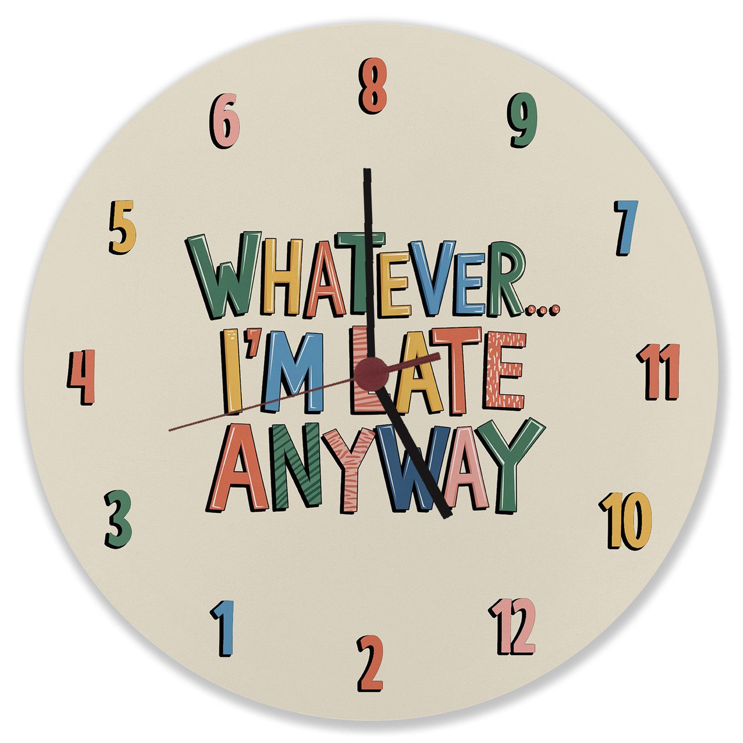 Wanduhr Whatever... I'm late anyway Wanduhr aus MDF mit verdrehten Ziffern