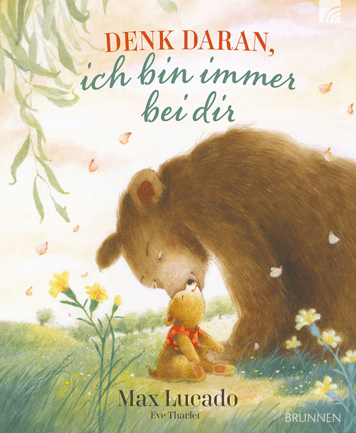Denk daran, ich bin immer bei dir / Max Lucado