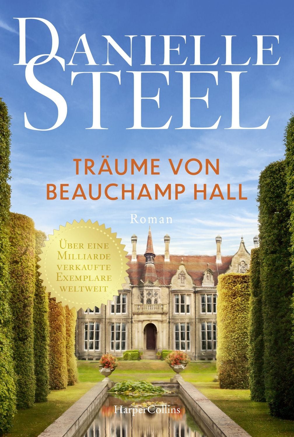 Träume von Beauchamp Hall / Danielle Steel