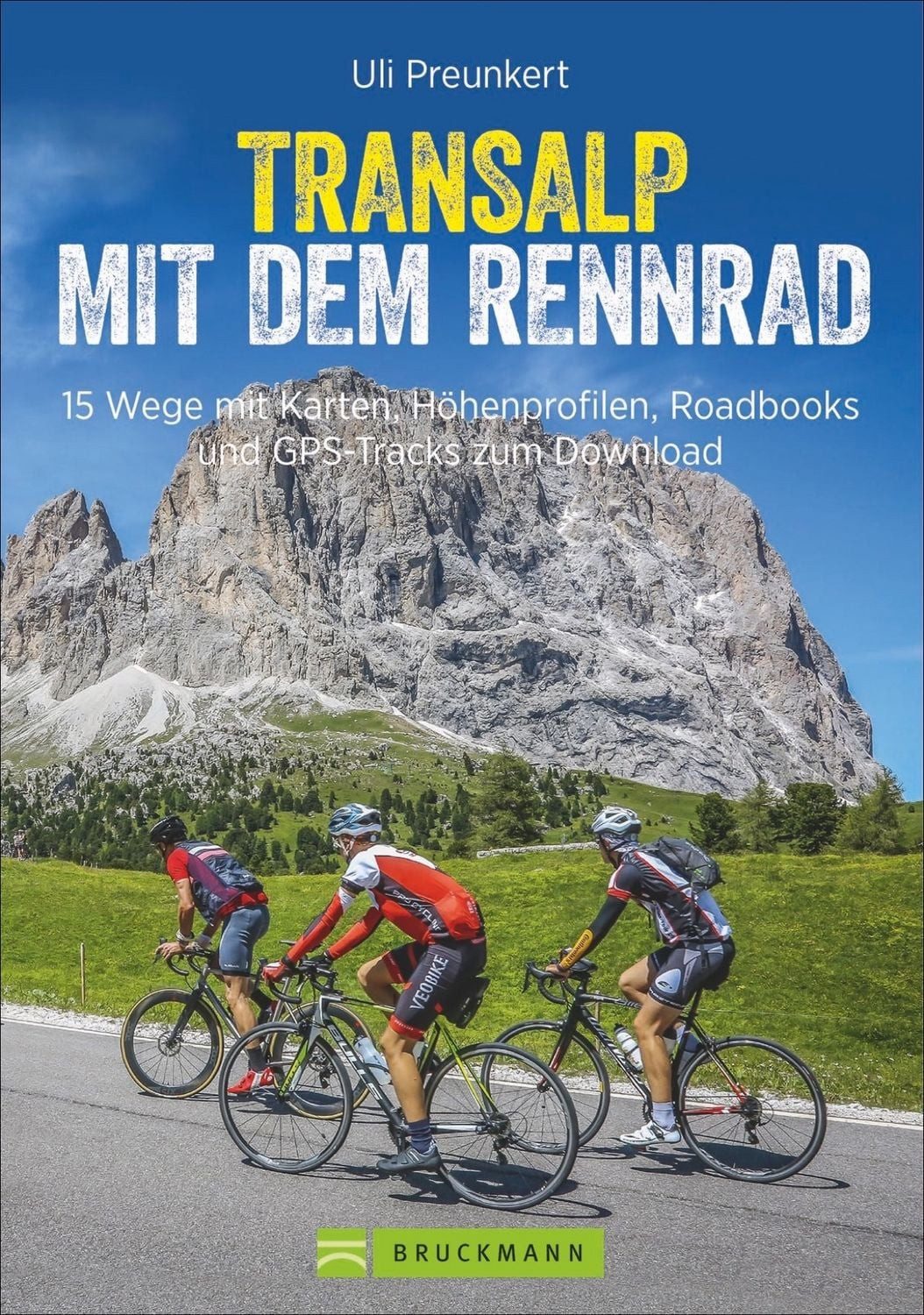 Transalp mit dem Rennrad / Uli Preunkert, Lena Reichgardt