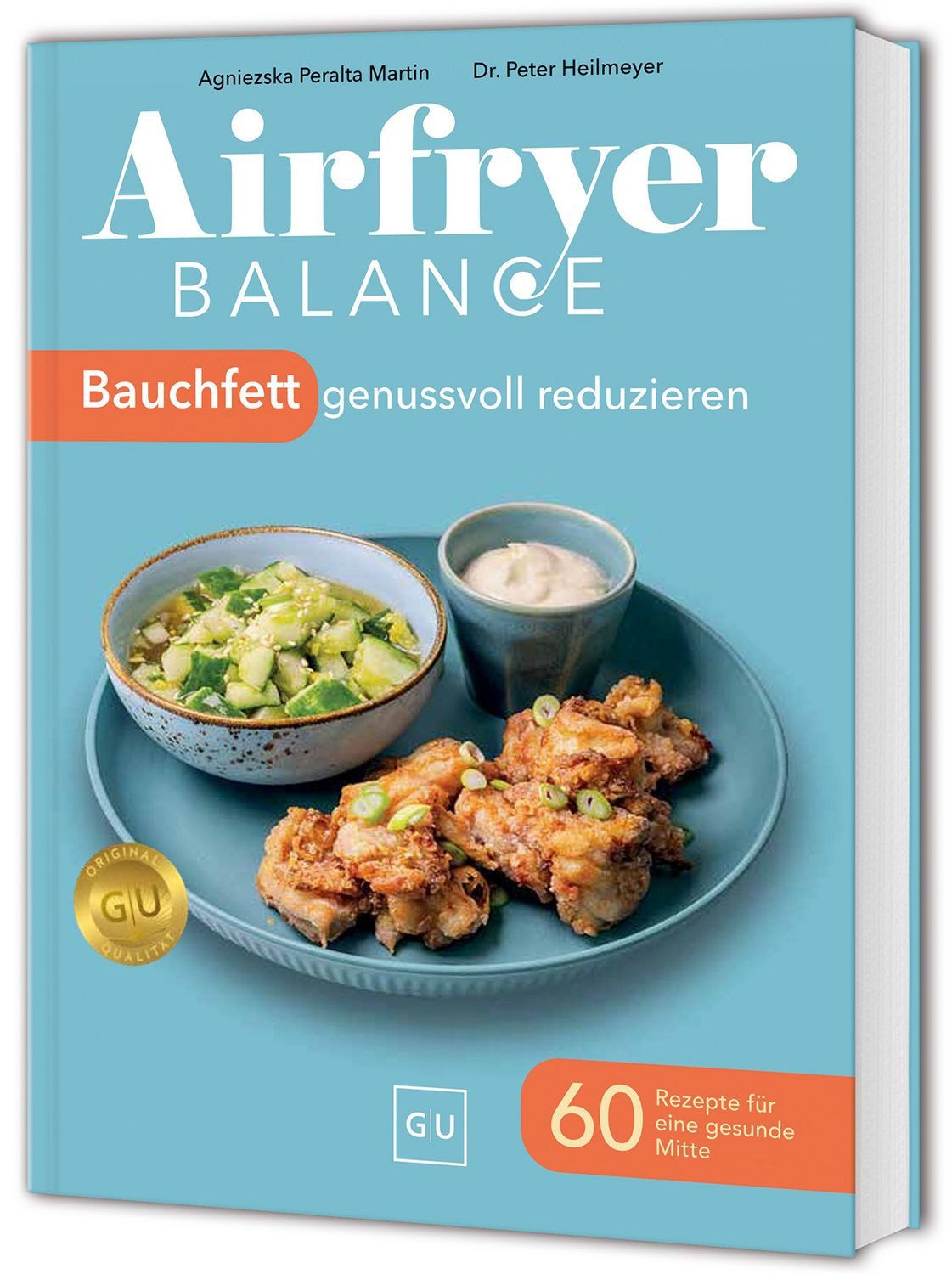 Ratgeber Airfryer Balance – Bauchfett genussvoll reduzieren 60 Rezepte für eine diverse