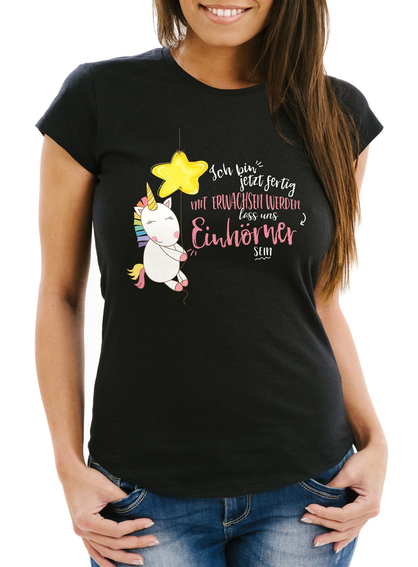 MoonWorks Print-Shirt »Damen T-Shirt Einhorn Ich bin jetzt fertig mit  erwachsen werden lass und Einhörner sein Slim Fit Moonworks®« mit Print