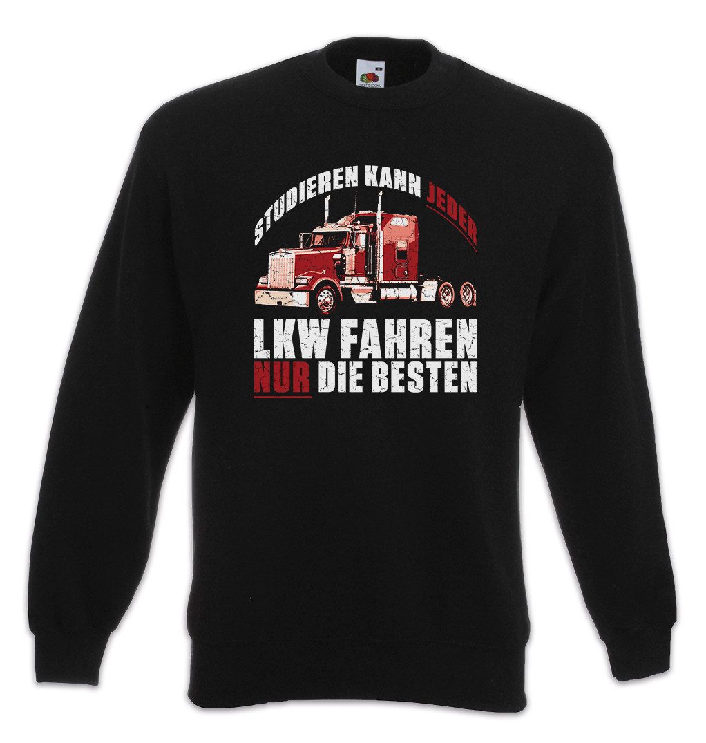 Sweatshirt Studieren Kann Jeder LKW Fahren Sweatshirt Truck Brummi Beruf Fahrer