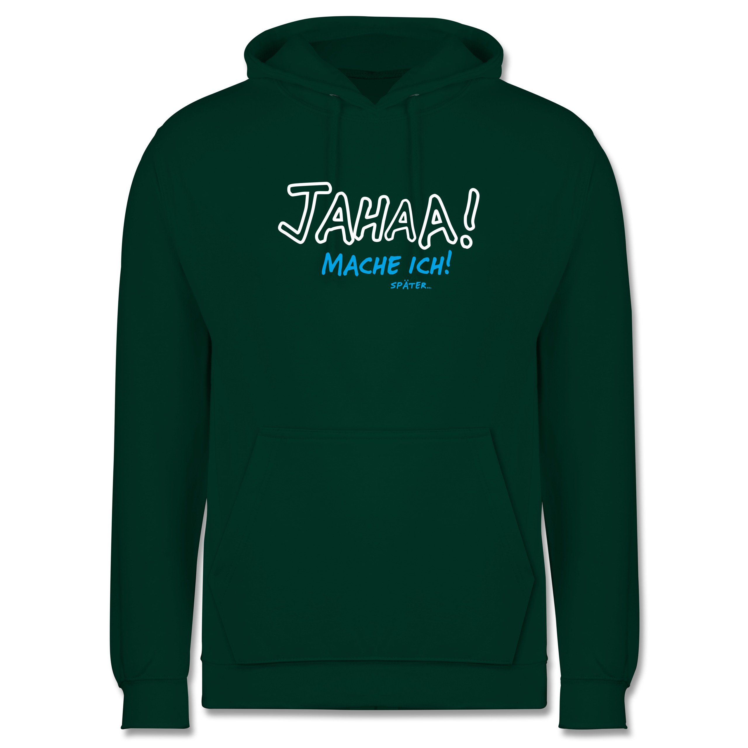 Shirtracer Hoodie »Mache ich später Sprüche Männer Premium