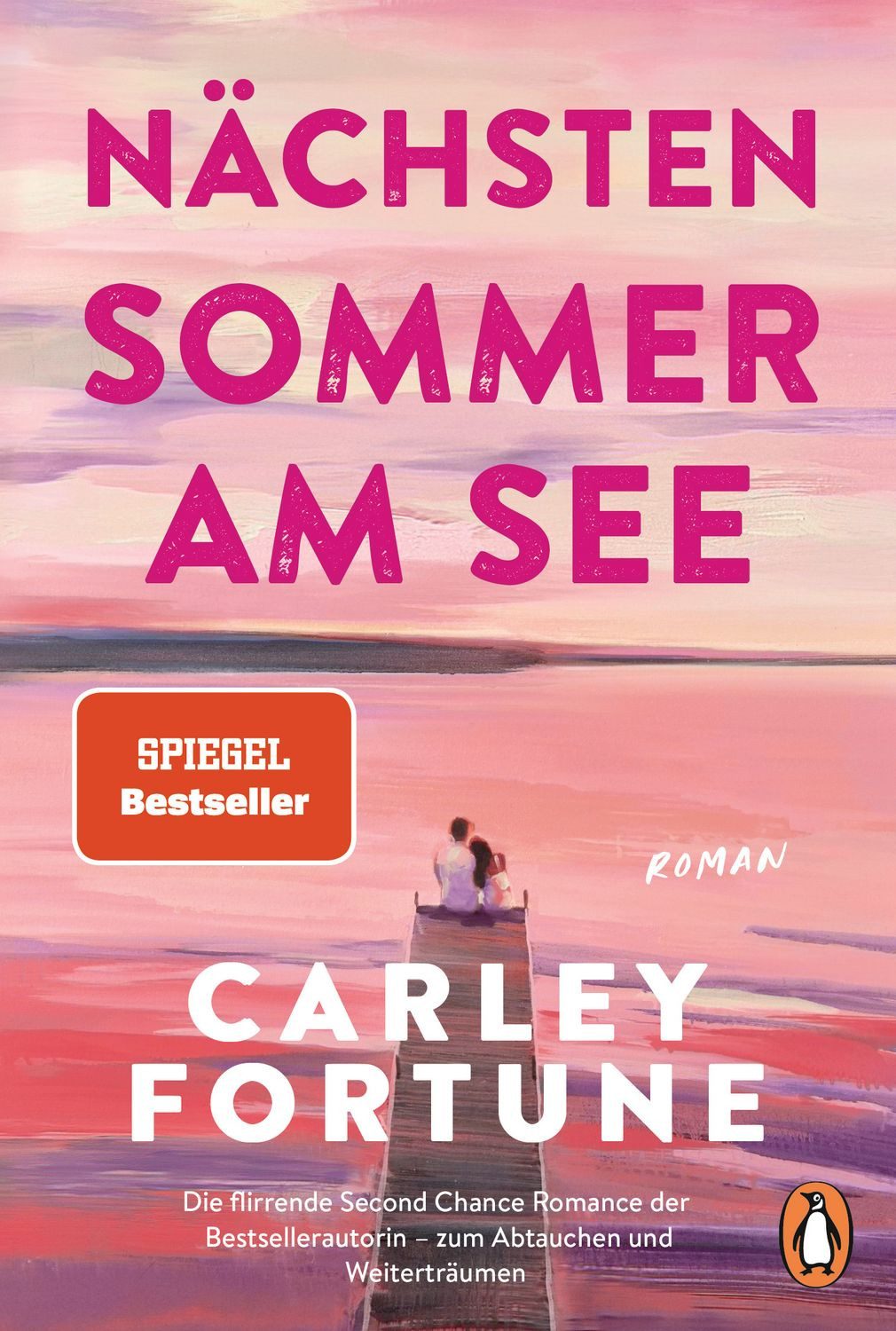 Nächsten Sommer am See / Carley Fortune, SPIEGEL-Bestseller