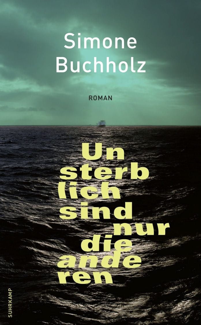 Belletristik Unsterblich sind nur die anderen Roman Simone Buchholz