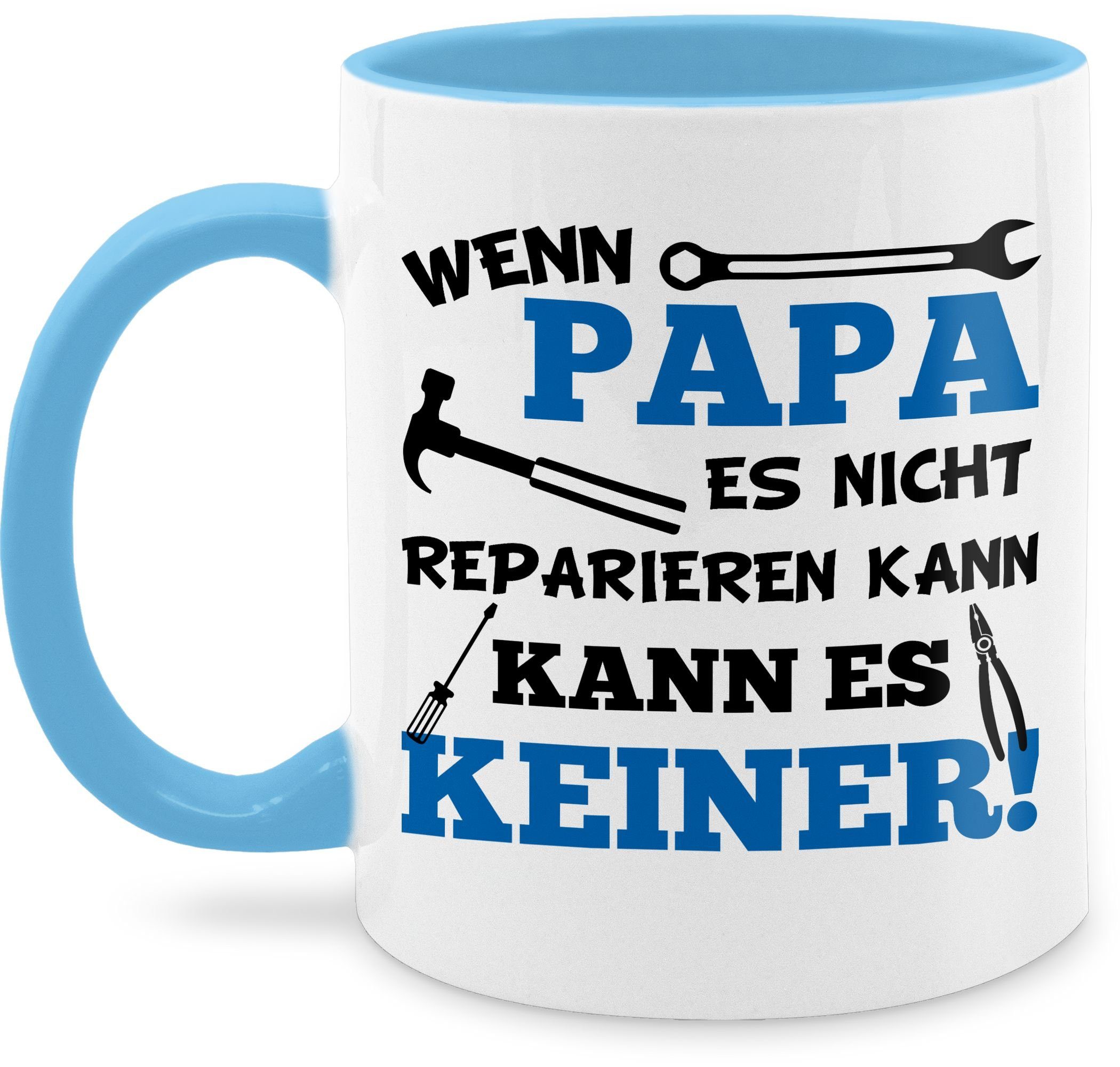 Shirtracer Tasse Wenn Papa es nicht reparieren kann kann es keiner blau, Keramik, Geschenk Vatertag Kaffeetasse 2 Hellblau