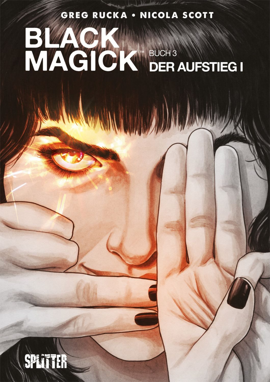Black Magick. Band 3 / Greg Rucka