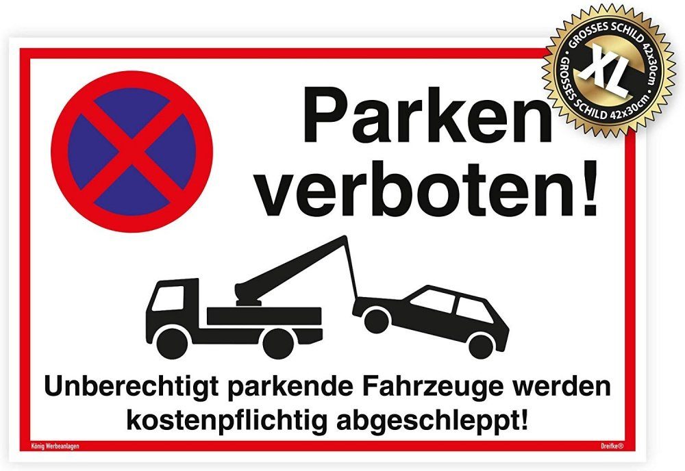 König Werbeanlagen Hinweisschild Großes Schild Parken verboten weiß, stabiles Alu-Schild mit UV-Schutz 42 x 30cm