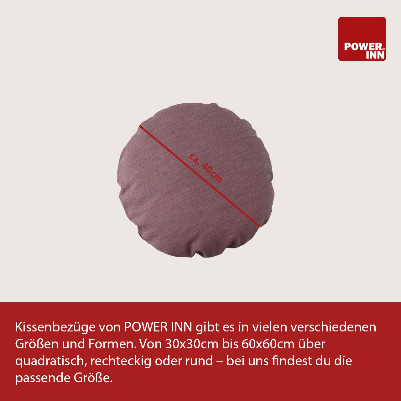 POWER INN Kissenbezug POWER INN Kissenbezug, 40cm Rund, Altrosa, Polsterstoff, Waschbar
