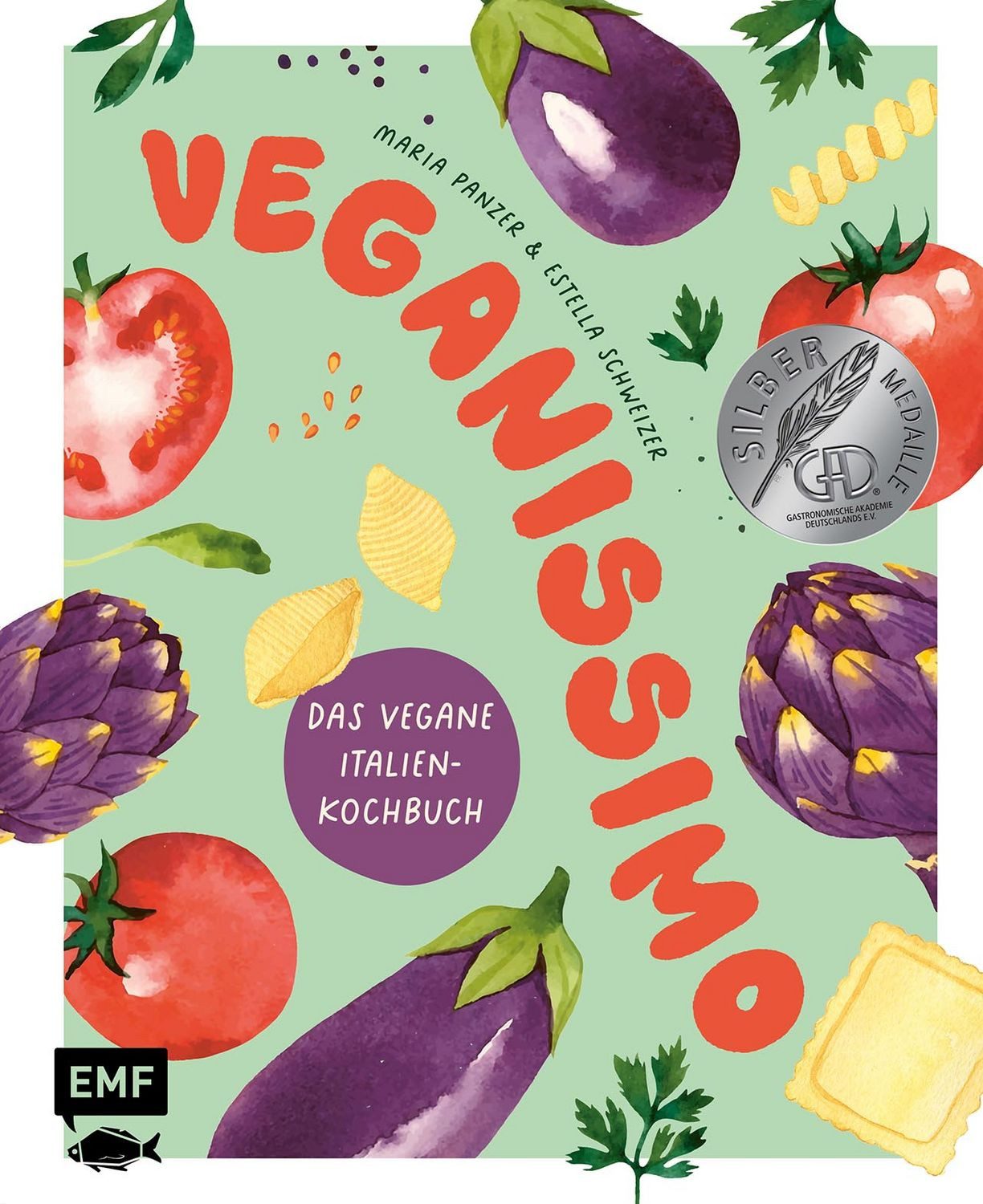 Veganissimo – Das vegane Italien-Kochbuch / Maria Panzer, Estella Schweizer, Über 80 authentische mediterrane Rezepte und stimmungsvolle Impressionen